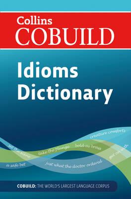 Goyal Saab Collins COBUILD Idioms Dictionary